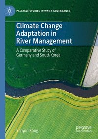 bokomslag Climate Change Adaptation in River Management