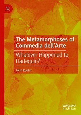 The Metamorphoses of Commedia dellArte 1