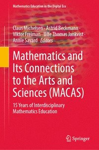 bokomslag Mathematics and Its Connections to the Arts and Sciences (MACAS)