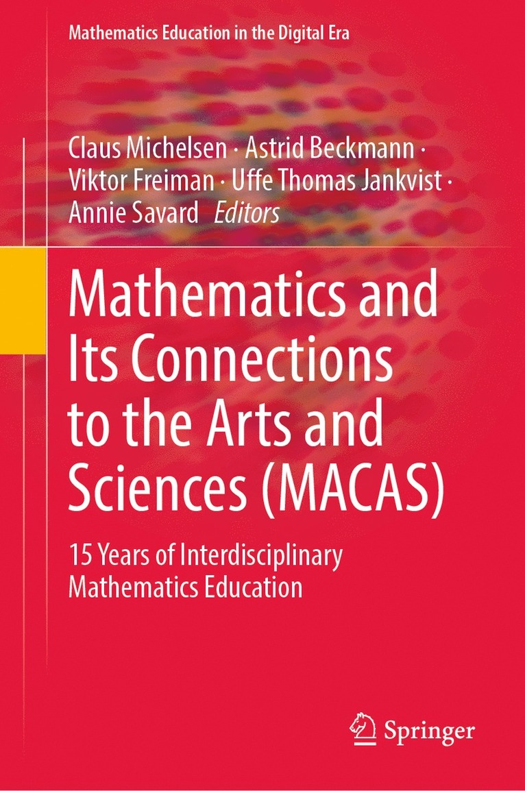 Mathematics and Its Connections to the Arts and Sciences (MACAS) 1