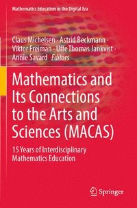 bokomslag Mathematics and Its Connections to the Arts and Sciences (MACAS)