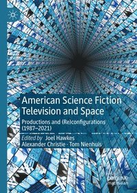 bokomslag American Science Fiction Television and Space
