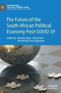 bokomslag The Future of the South African Political Economy Post-COVID 19