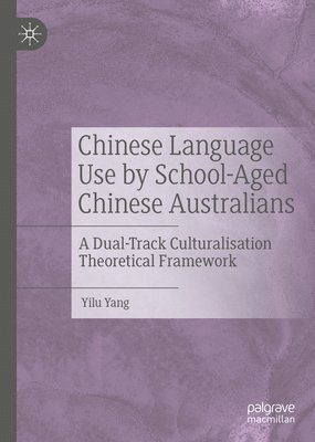 Chinese Language Use by School-Aged Chinese Australians 1