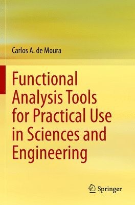 bokomslag Functional Analysis Tools for Practical Use in Sciences and Engineering