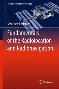 bokomslag Fundamentals of the Radiolocation and Radionavigation