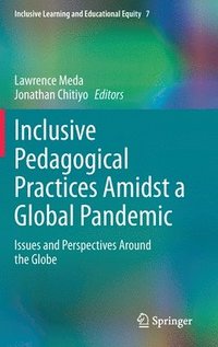 bokomslag Inclusive Pedagogical Practices Amidst a Global Pandemic