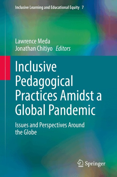 Lawrence Meda, Jonathan Chitiyo - Inclusive Pedagogical Practices Amidst a Global Pandemic, Inbunden