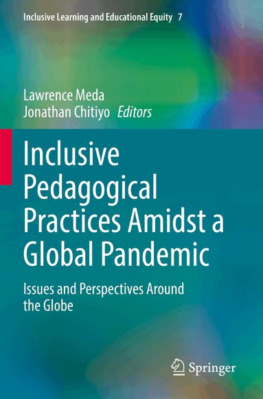 Lawrence Meda, Jonathan Chitiyo - Inclusive Pedagogical Practices Amidst a Global Pandemic, Häftad
