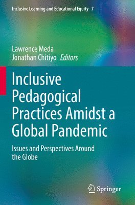 Inclusive Pedagogical Practices Amidst a Global Pandemic 1