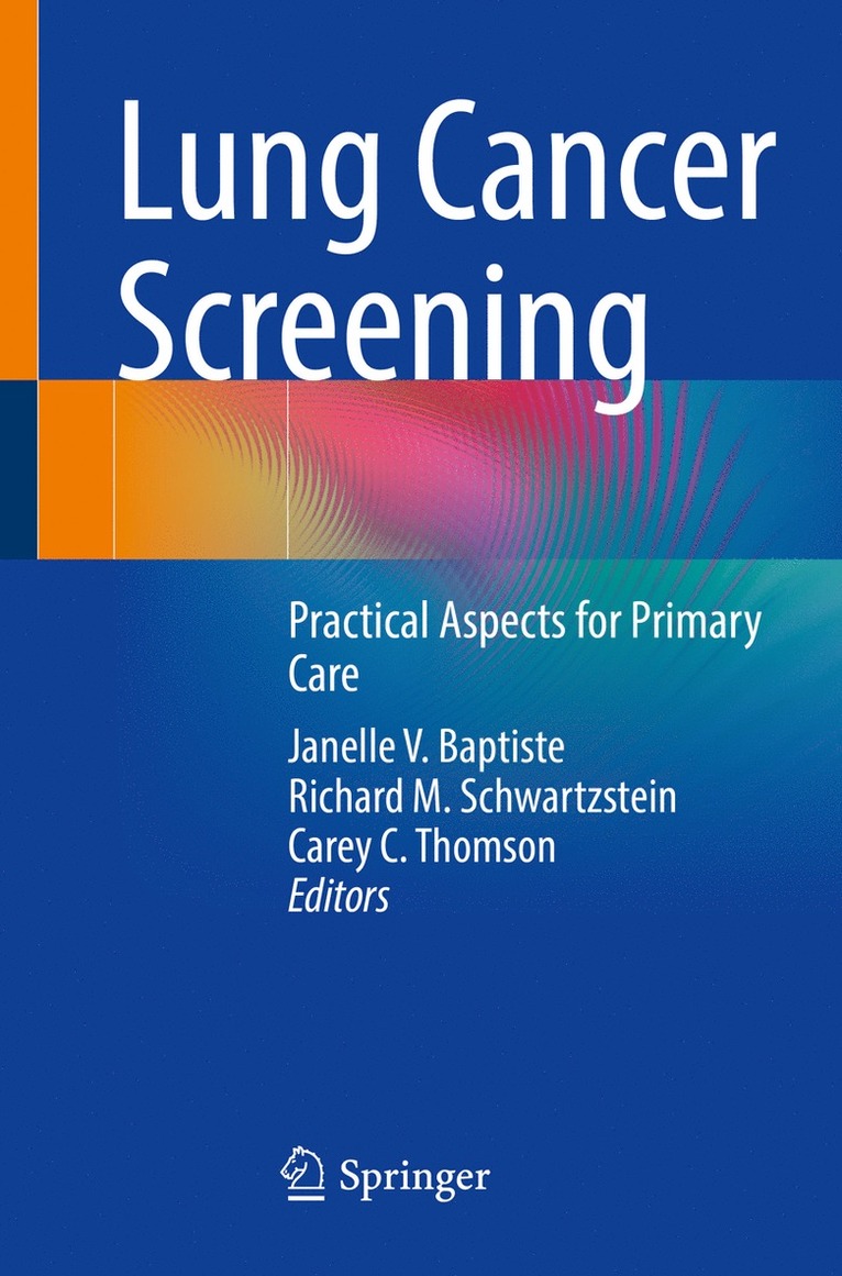 Janelle V. Baptiste, Richard M. Schwartzstein, Carey C. Thomson - Lung Cancer Screening, Häftad
