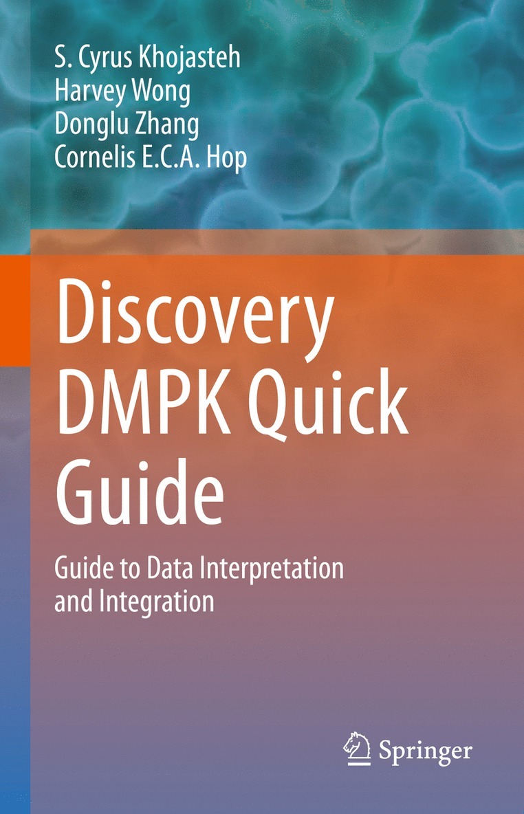 S. Cyrus Khojasteh, Harvey Wong, Donglu Zhang, Cornelis E.C.A. Hop, Cornelis E. C. A. Hop - Discovery DMPK Quick Guide, Inbunden