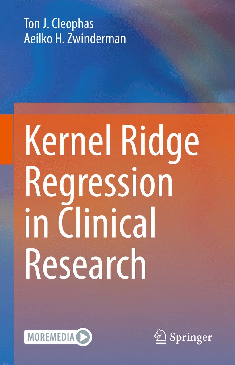 Ton J. Cleophas, Aeilko H. Zwinderman - Kernel Ridge Regression in Clinical Research, Inbunden
