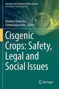 bokomslag Cisgenic Crops: Safety, Legal and Social Issues