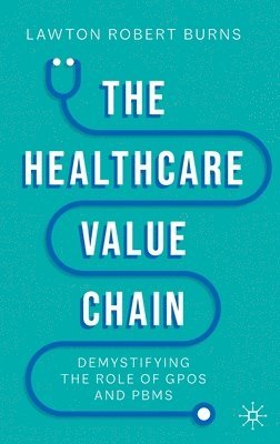 bokomslag Healthcare Value Chain