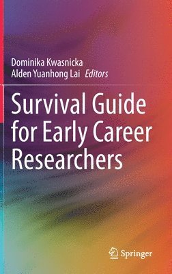 Survival Guide for Early Career Researchers 1