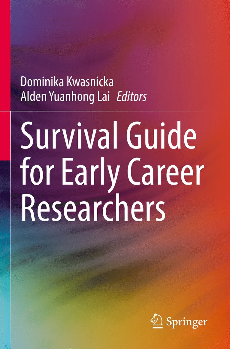 Dominika Kwasnicka, Alden Yuanhong Lai - Survival Guide for Early Career Researchers, Häftad