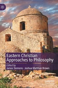 bokomslag Eastern Christian Approaches to Philosophy