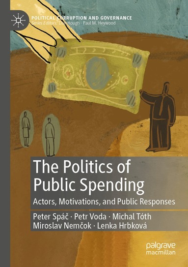 Peter Spáč, Petr Voda, Michal Tóth, Miroslav Nemčok, Lenka Hrbková - Politics of Public Spending, Häftad