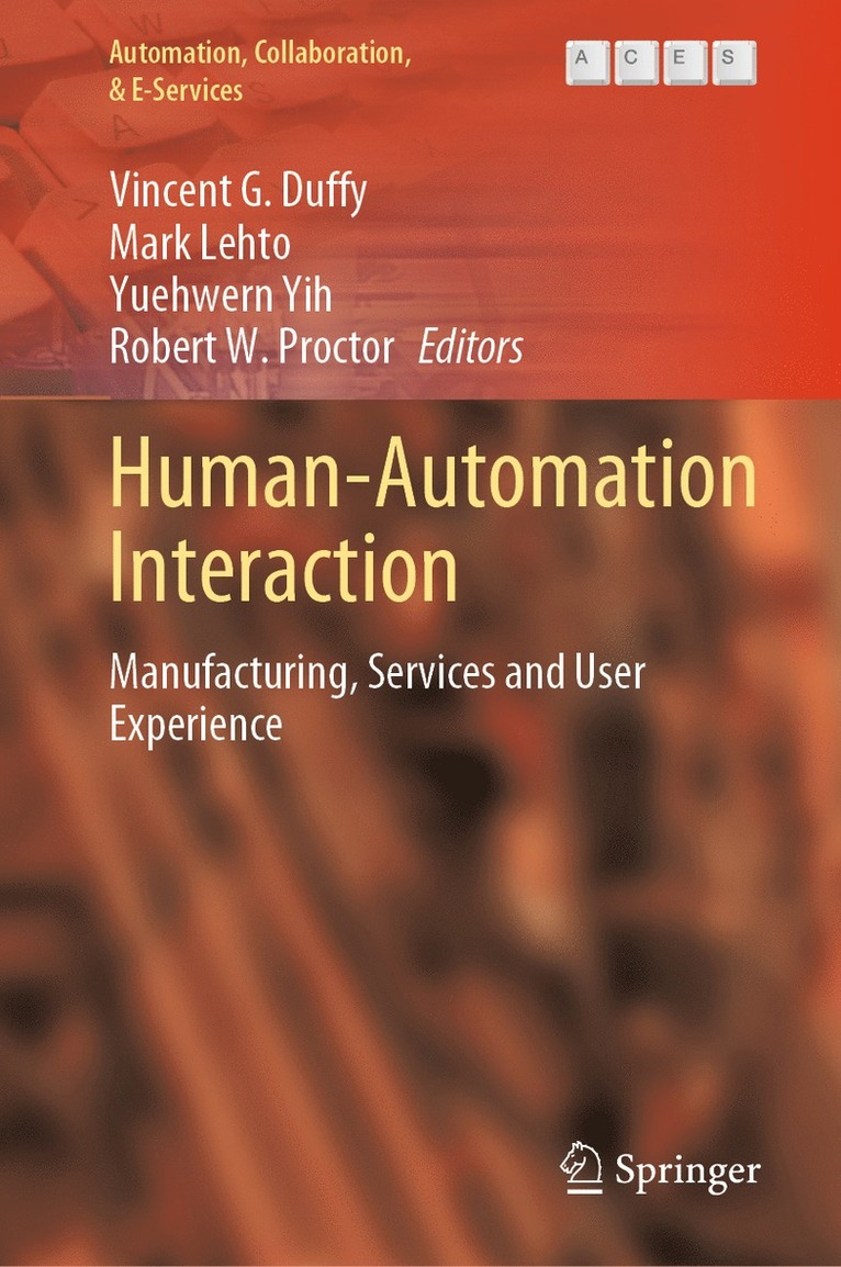 Vincent G. Duffy, Mark Lehto, Yuehwern Yih, Robert W. Proctor - Human-Automation Interaction, Inbunden