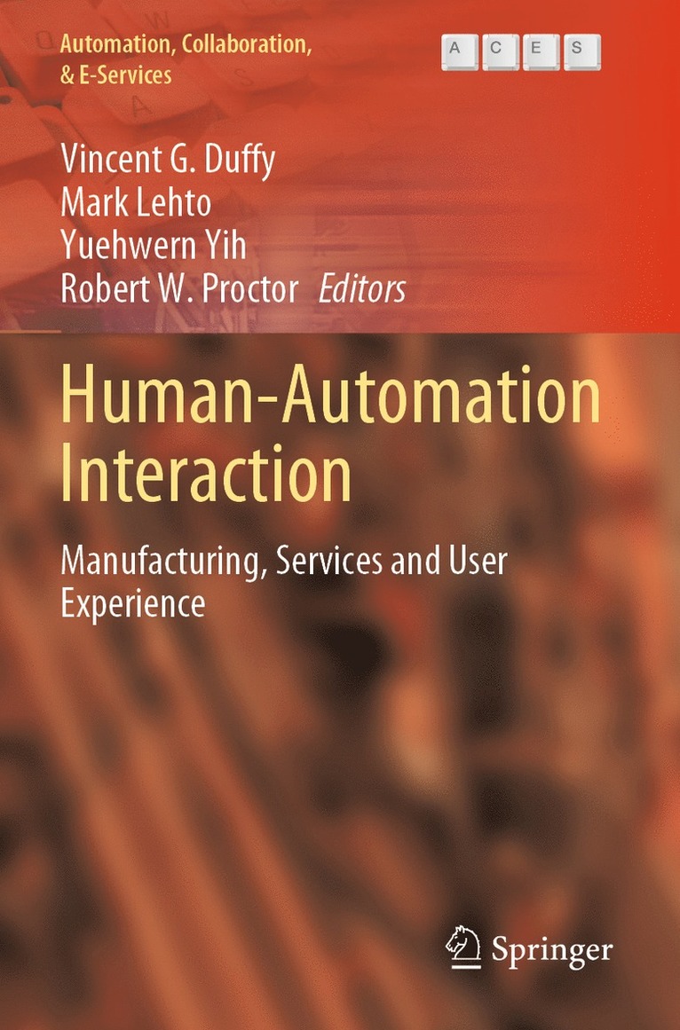 Vincent G. Duffy, Mark Lehto, Yuehwern Yih, Robert W. Proctor - Human-Automation Interaction, Häftad