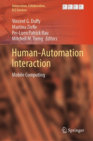 Vincent G. Duffy, Martina Ziefle, Pei-Luen Patrick Rau, Mitchell M. Tseng - Human-Automation Interaction, Inbunden