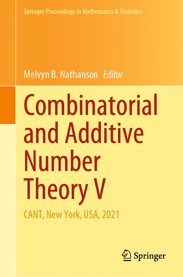 Melvyn B. Nathanson - Combinatorial and Additive Number Theory V, Inbunden