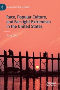 bokomslag Race, Popular Culture, and Far-right Extremism in the United States