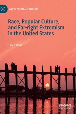 Race, Popular Culture, and Far-right Extremism in the United States 1