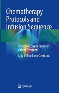 bokomslag Chemotherapy Protocols and Infusion Sequence