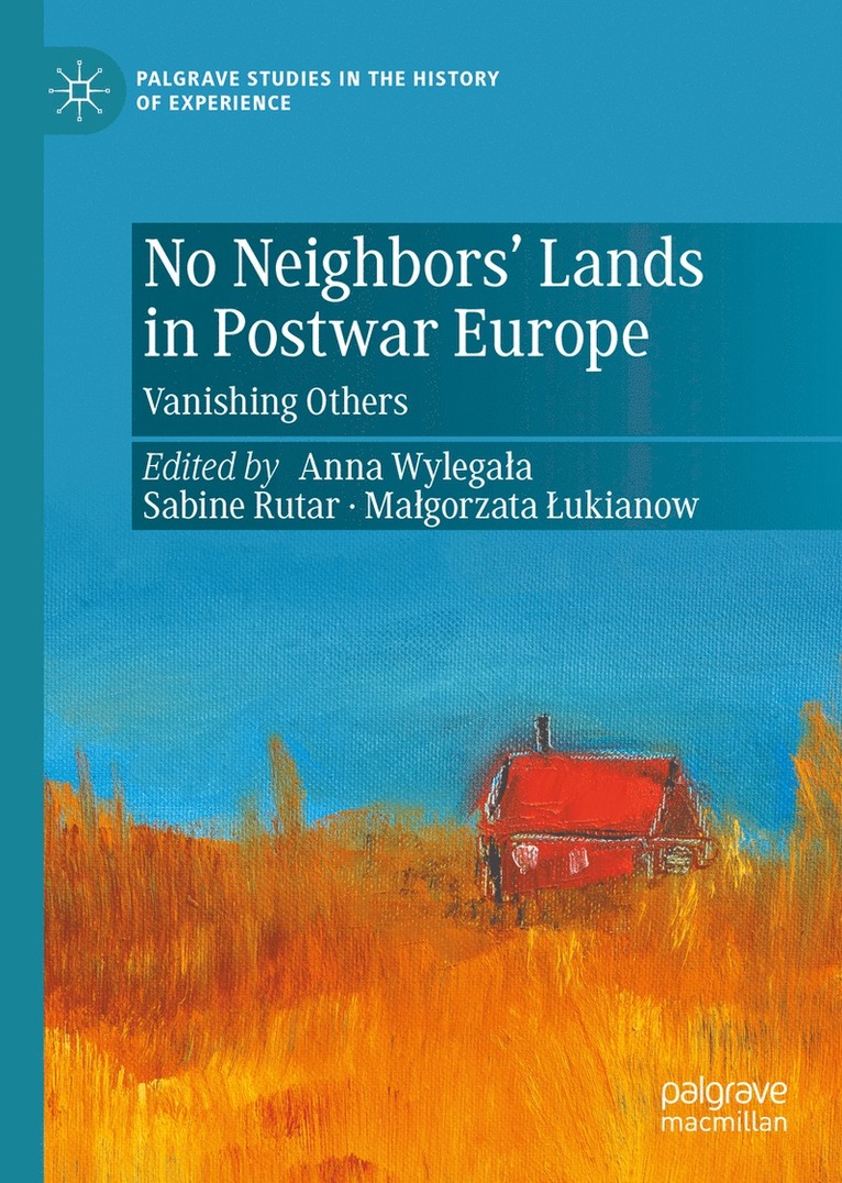 No Neighbors Lands in Postwar Europe 1