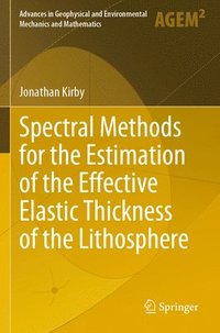 bokomslag Spectral Methods for the Estimation of the Effective Elastic Thickness of the Lithosphere
