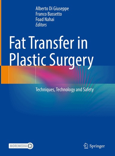 Alberto Di Giuseppe, Franco Bassetto, Foad Nahai - Fat Transfer in Plastic Surgery, Inbunden