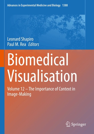 Leonard Shapiro, Paul M. Rea - Biomedical Visualisation, Häftad