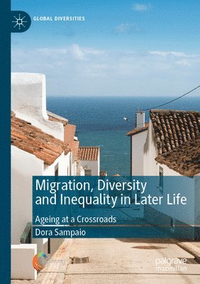 Migration, Diversity and Inequality in Later Life 1