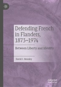 bokomslag Defending French in Flanders, 18731974