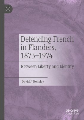 Defending French in Flanders, 18731974 1