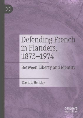 bokomslag Defending French in Flanders, 1873-1974
