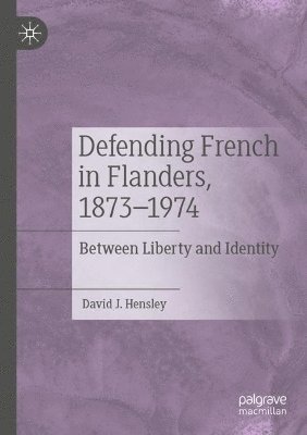 Defending French in Flanders, 18731974 1