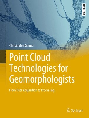 Point Cloud Technologies for Geomorphologists 1