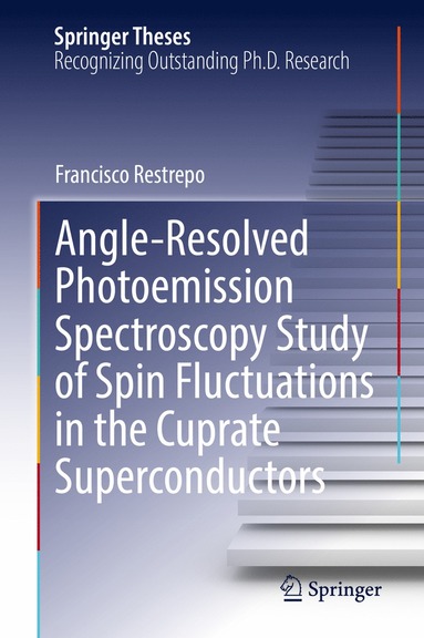 bokomslag Angle-Resolved Photoemission Spectroscopy Study of Spin Fluctuations in the Cuprate Superconductors