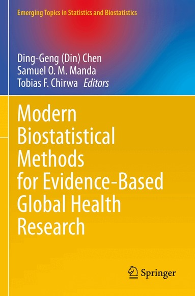 Ding-Geng (Din) Chen, Samuel O. M. Manda, Tobias F. Chirwa - Modern Biostatistical Methods for Evidence-Based Global Health Research, Häftad