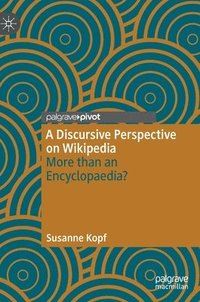 bokomslag A Discursive Perspective on Wikipedia