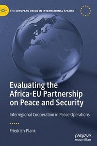bokomslag Evaluating the Africa-EU Partnership on Peace and Security