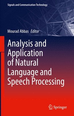 bokomslag Analysis and Application of Natural Language and Speech Processing