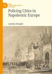 bokomslag Policing Cities in Napoleonic Europe
