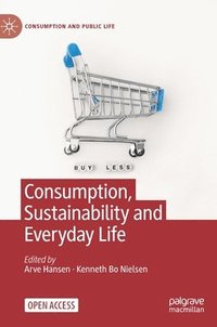 bokomslag Consumption, Sustainability and Everyday Life