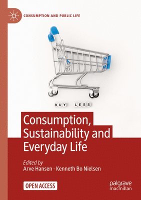Consumption, Sustainability and Everyday Life 1