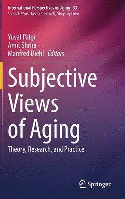 bokomslag Subjective Views of Aging