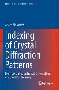 bokomslag Indexing of Crystal Diffraction Patterns